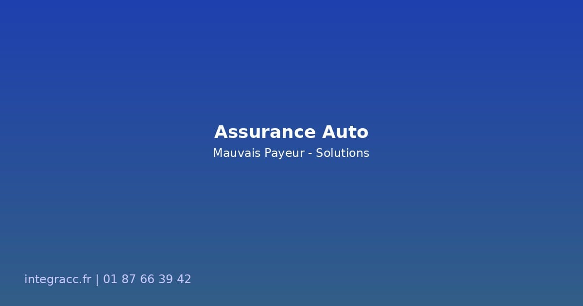 Assurance auto mauvais payeur — conducteur consultant un devis en ligne